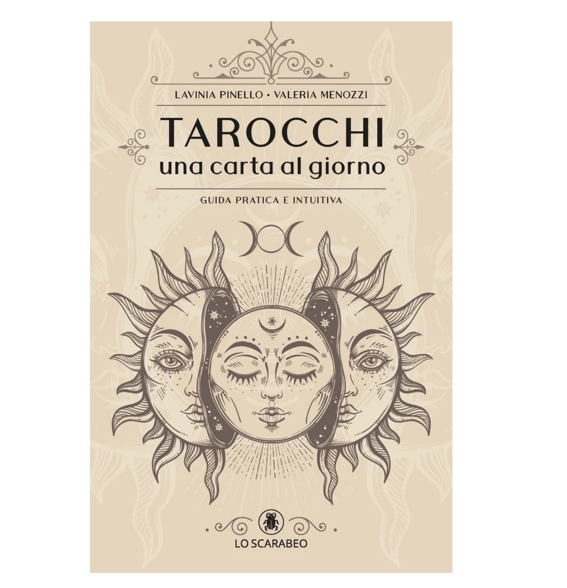 Tarocchi: Una Carta al Giorno - Guida Pratica e Intuitiva - Lavinia Pinello & Valeria Menozzi